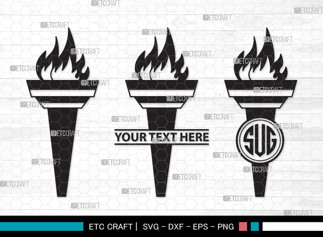 Burning Torch Monogram SVG, Burning Torch SVG, Torch Svg, Burning Svg, Burning Torch Monogram SVG ETC Craft 