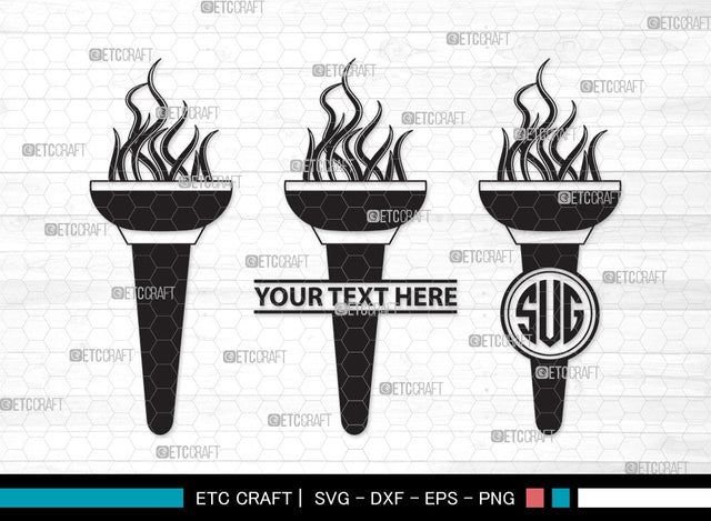 Burning Torch Monogram SVG, Burning Torch SVG, Torch Svg, Burning Svg, Burning Torch Monogram SVG ETC Craft 
