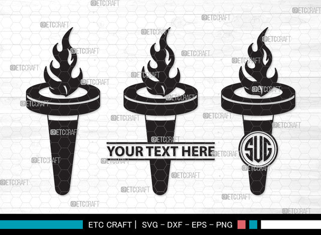 Burning Torch Monogram SVG, Burning Torch SVG, Torch Svg, Burning Svg, Burning Torch Monogram SVG ETC Craft 