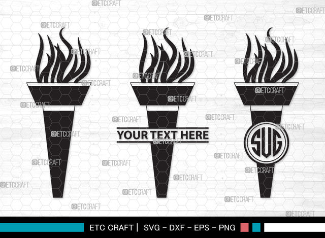 Burning Torch Monogram SVG, Burning Torch SVG, Torch Svg, Burning Svg, Burning Torch Monogram SVG ETC Craft 