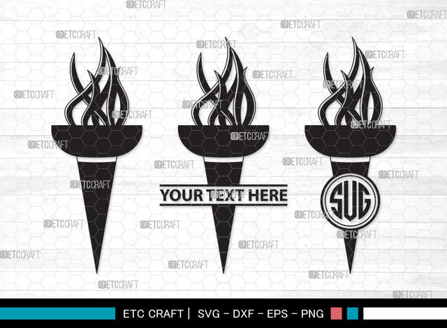 Burning Torch Monogram SVG, Burning Torch SVG, Torch Svg, Burning Svg, Burning Torch Monogram SVG ETC Craft 