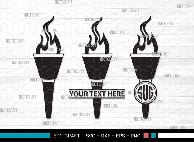 Burning Torch Monogram SVG, Burning Torch SVG, Torch Svg, Burning Svg, Burning Torch Monogram SVG ETC Craft 