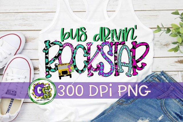 Bus Driving Rockstar PNG for Sublimation-Bus Driver PNG Sublimation Greedy Stitches 