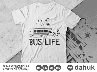 BUS LIFE, Bus Boss svg, Back To School svg, Bus Driver Gift, School Bus svg, Love School Bus, School Time svg, Cut file, svg, eps, dxfp SVG dahukdesign 
