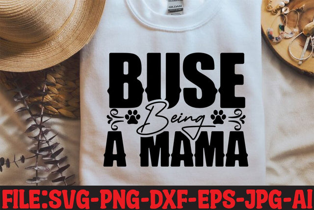 Buse Being A Mama SVG MStudio 