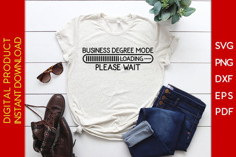 Business Degree Mode Loading Please Wait SVG PNG PDF Cut File SVG Creativedesigntee 