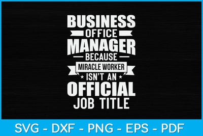 Business Office Manager & Miracle Worker Funny Svg Design SVG artprintfile 
