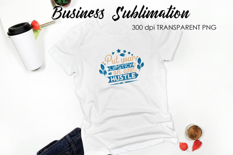 Business Quotes Sublimation | T-Shirt Design | Business Design Sublimation Fly Design 