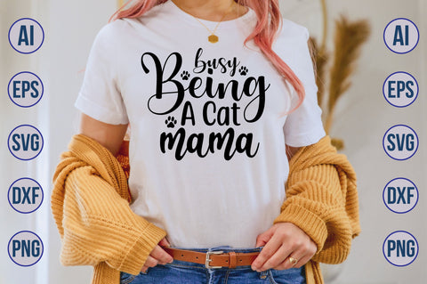 busy Being A Cat Mama svg SVG nirmal108roy 