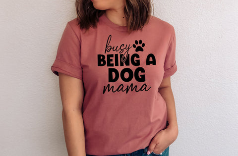 Busy Being a Dog Mama, Dog SVG Design SVG MD mominul islam 