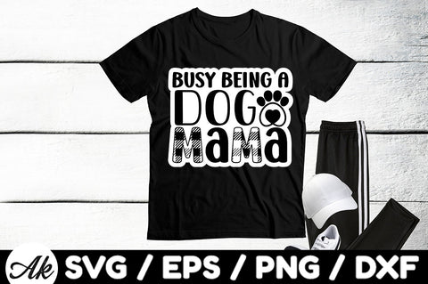 Busy being a dog mama Stickers SVG akazaddesign 