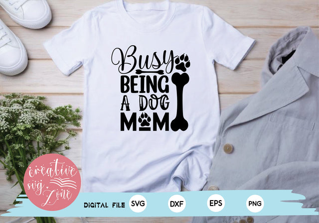 Busy Being A Dog Mom SVG md faruk hossain 