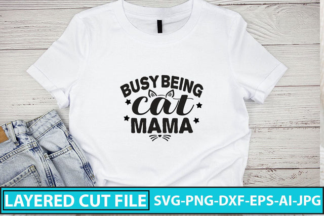 Busy Being Cat Mama SVG Cut File SVG Syaman 