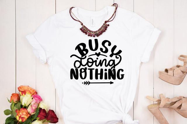 Busy Doing Nothing | Sarcastic SVG Cut File SVG dapiyupi store 