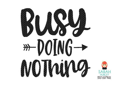 Busy Doing Nothing SVG Sarah Hurley 