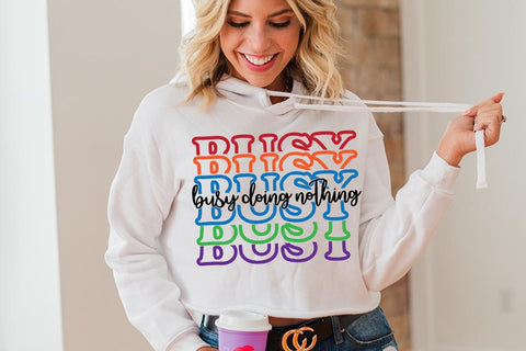 Busy Doing Nothing SVG SVG Ikonart Design Shop 