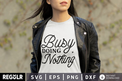 Busy doing nothing SVG SVG Regulrcrative 