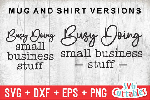 Busy Doing Small Business Stuff svg - Cut File - Small Business - svg - dxf - eps - png - Silhouette - Cricut - Digital File SVG Svg Cuttables 