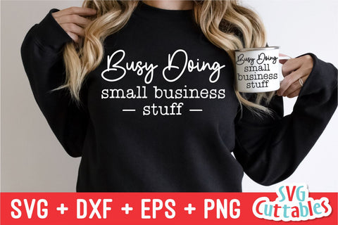 Busy Doing Small Business Stuff svg - Cut File - Small Business - svg - dxf - eps - png - Silhouette - Cricut - Digital File SVG Svg Cuttables 