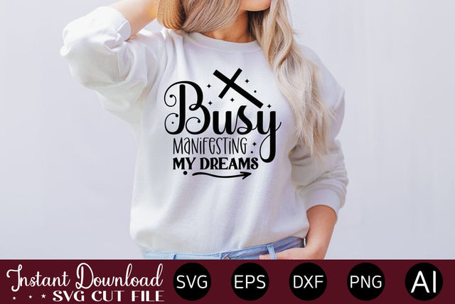 busy manifesting my dreams SVG SVG designmaster24 