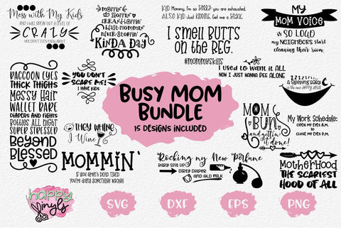 Busy Mom SVG Bundle SVG Happy Vinyls 