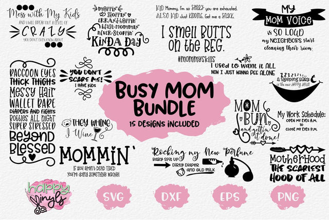 Busy Mom SVG Bundle SVG Happy Vinyls