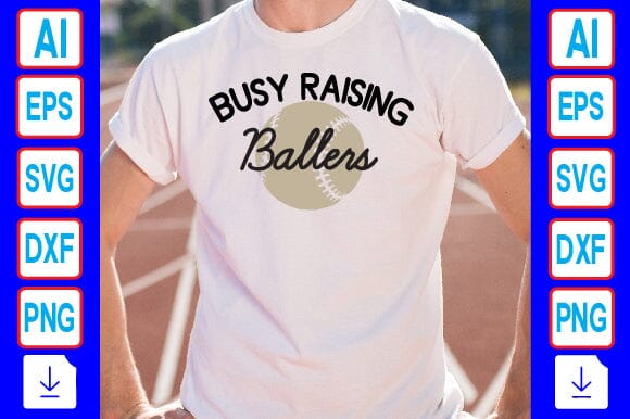Busy Raising Ballers SVG Craftlabsvg24 