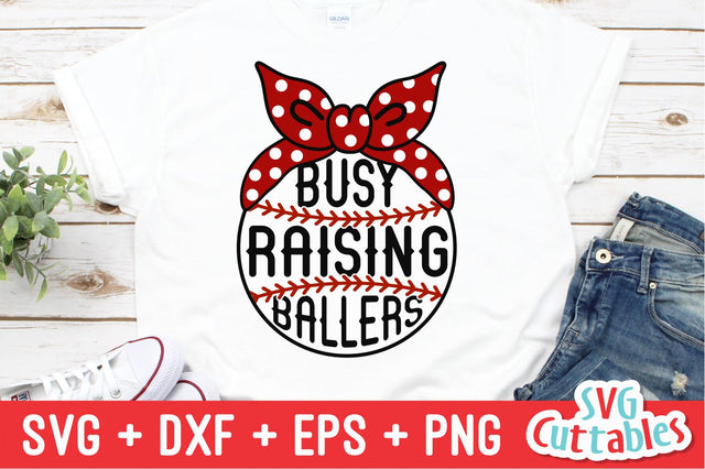 Busy Raising Ballers SVG Svg Cuttables 