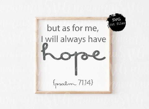 But As For Me I Will Always Have Hope Svg, Christian Svg, Bible Verse Svg, Faith Svg SVG MaiamiiiSVG 