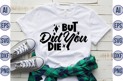 But did you die svg SVG orpitasn 