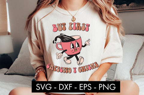 But First Cafecito Y Chisme SVG Cut File PNG Sublimation SVG Freeling Design House 