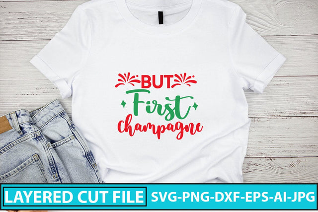 But First Champagne SVG Cut File SVG Syaman 