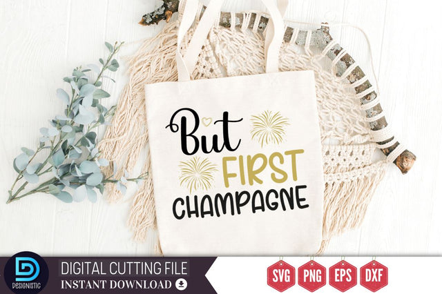 But first champagne SVG SVG DESIGNISTIC 