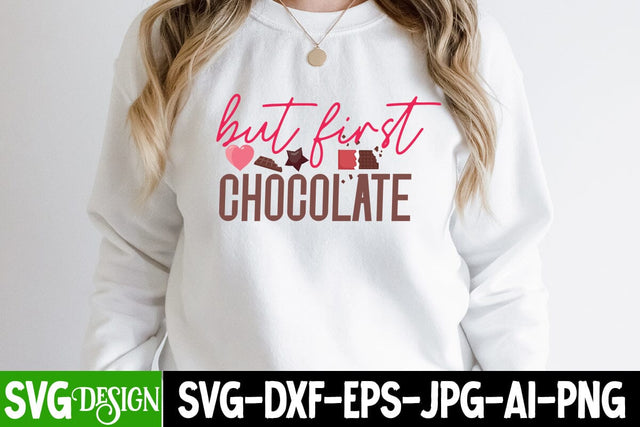 But First Chocolate SVG Cut File ,But First Chocolate SVG Design, Chocolate SVG Cut File, Chocolate Sublimation Design SVG BlackCatsMedia 