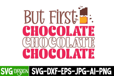 But First Chocolate SVG Cut File SVG BlackCatsMedia 