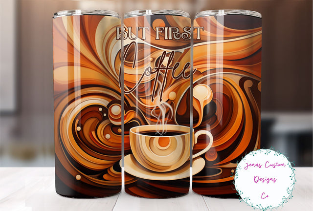 But First Coffee 20 oz Skinny Tumbler Sublimation Design Digital Download PNG Instant DIGITAL ONLY, Straight tumbler wrap. Sublimation Jenn Driscoll 