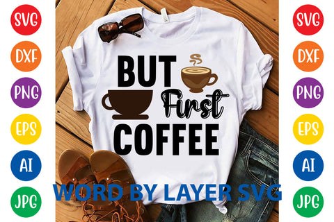 But First Coffee, Coffee SVG Design SVG Rafiqul20606 
