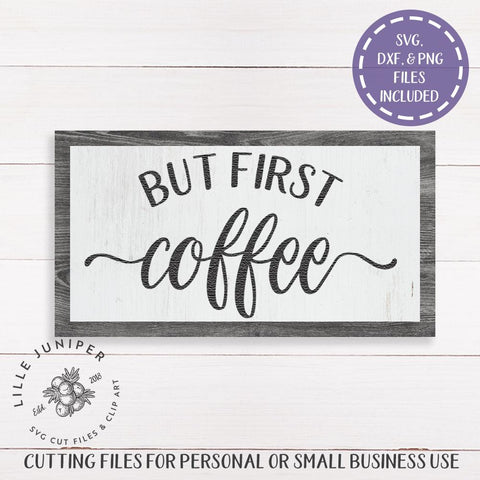 But First Coffee SVG | Coffee Sign SVG | Rustic Wood Sign SVG SVG LilleJuniper 