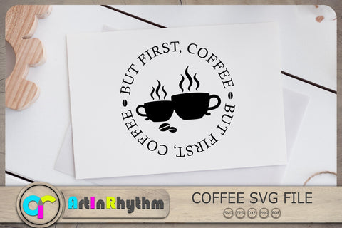 But First Coffee Svg, Coffee Svg, Coffee Svg File SVG Artinrhythm shop 