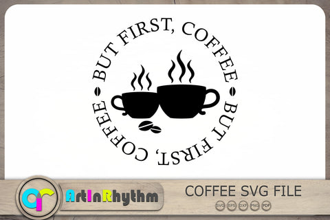 But First Coffee Svg, Coffee Svg, Coffee Svg File SVG Artinrhythm shop 