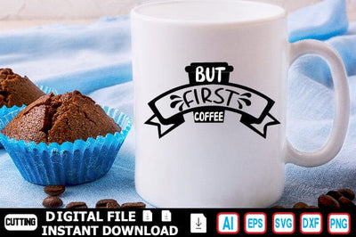 BUT FIRST COFFEE SVG Craftlabsvg24 