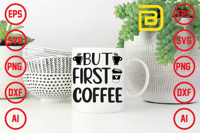 but first coffee SVG Craftlabsvg24 