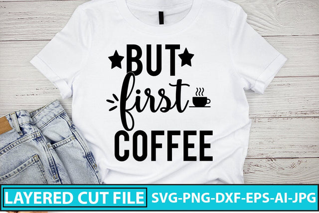 But First Coffee SVG Cut File SVG Syaman 