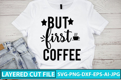 But First Coffee SVG Cut File SVG Syaman 