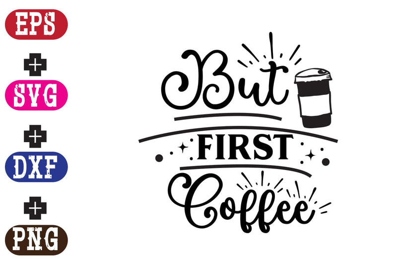 But First Coffee SVG Nurstore 