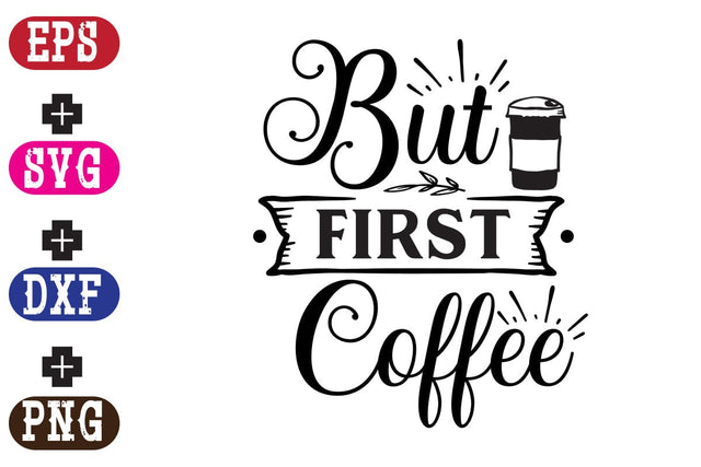 But First Coffee SVG Nurstore 