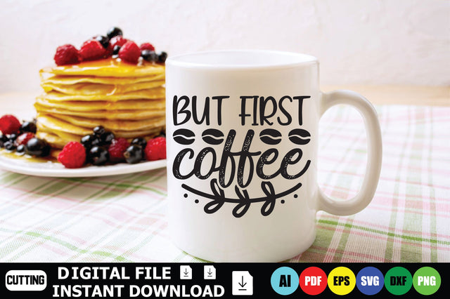 But First Coffee SVG Shahin alam 