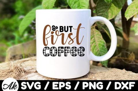But first coffee svg SVG akazaddesign 