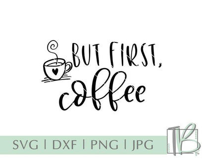 But First, Coffee SVG SVG TB Designs 