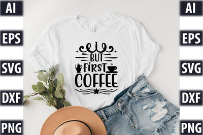but first coffee SVG SVGista 